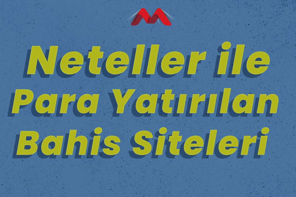 Neteller kullanan bahis siteleri