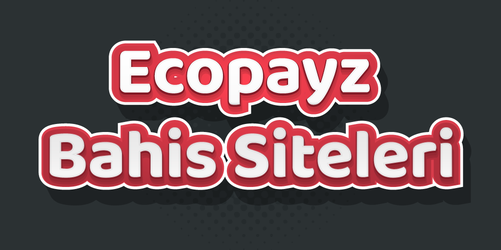 ecopayz bahis siteleri